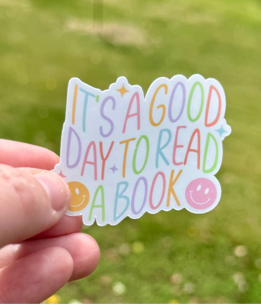 It’s a Good Day Sticker