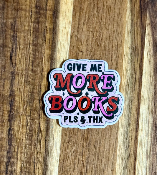 Give Me More Books