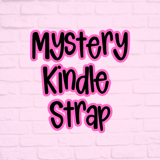 Mystery Kindle Strap