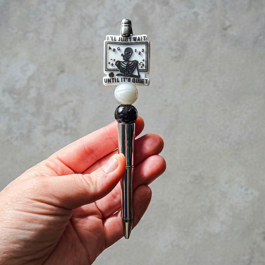 I’ll wait until it’s quiet Pen