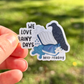 Rainy Days Sticker