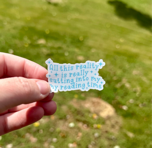 All this Reality…Sticker