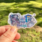Say You Swear Sticker