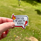 Don’t Ask Me Sticker
