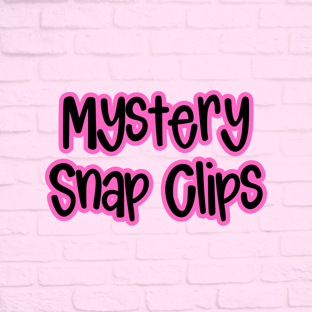 Mystery Snap Clips