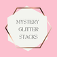 Mystery Glitter Stacks