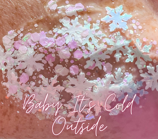 Baby It’s Cold Outside